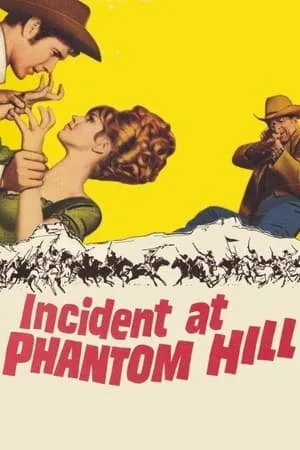 Incident at Phantom Hill (1966)