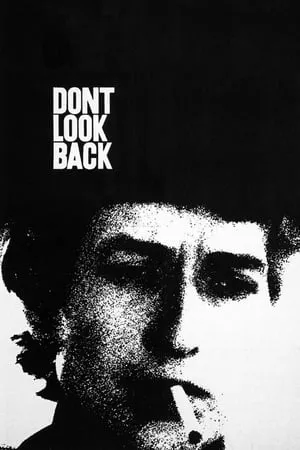 Dont Look Back / Bob Dylan: Dont Look Back (1967)