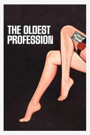 The Oldest Profession / Le plus vieux métier du monde (1967)