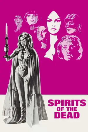 Spirits of the Dead (1968) Histoires extraordinaires