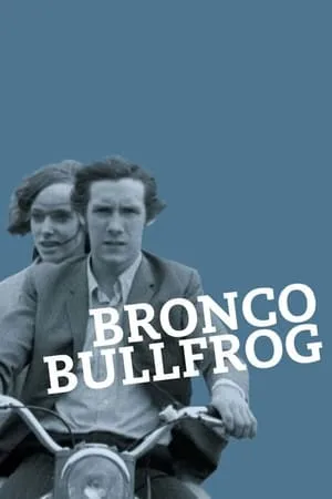 Bronco Bullfrog (1969) [British Film Institute]