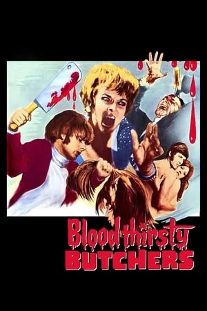 Bloodthirsty Butchers (1970)