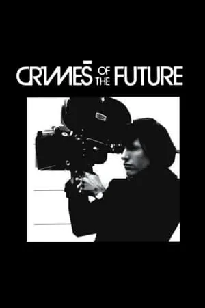 Crimes of the Future (1970)
