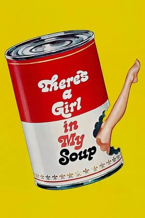 There's a Girl in My Soup (1970)