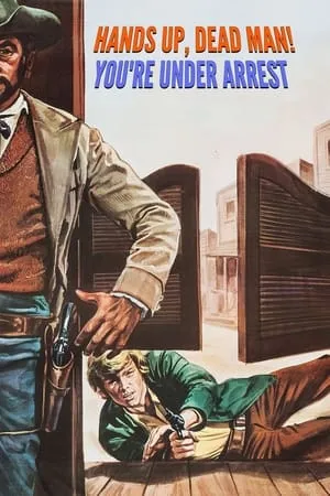 Hands Up, Dead Man! You're Under Arrest (1971)