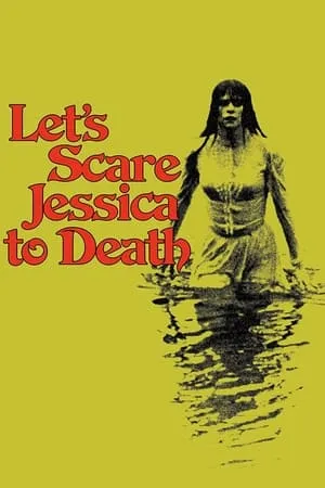 Let's Scare Jessica to Death (1971)