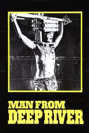 The Man from the Deep River (1972)  Il paese del sesso selvaggio [Uncut]