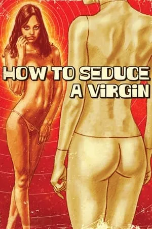 Plaisir à trois / How to Seduce a Virgin (1974)