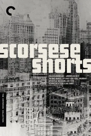 Scorsese Shorts (1963-1978) [Criterion Collection]