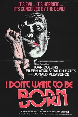 I Don't Want to Be Born (1975)