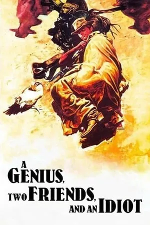 A Genius Two Friends and an Idiot (1975) Nobody's the Greatest