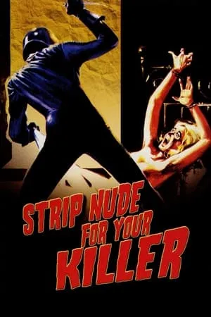 Strip Nude for You Killer (1975)