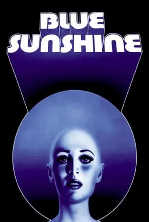 Blue Sunshine (1977) [w/Commentary]
