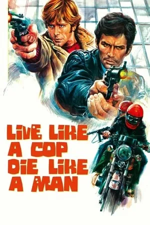 Live Like a Cop Die Like a Man (1976) Uomini si nasce poliziotti si muore