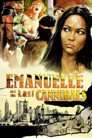 Emanuelle and the Last Cannibals (1977) Emanuelle e gli ultimi cannibali