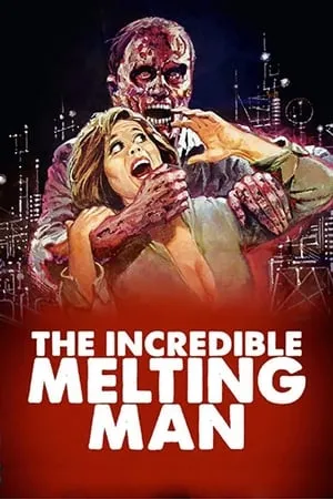 The Incredible Melting Man (1977) [REMASTERED]