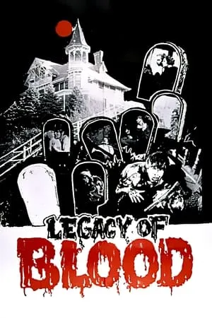 Legacy of Blood (1978)