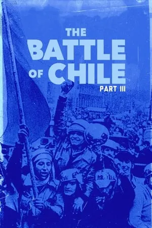 The Battle of Chile: Part III (1979)