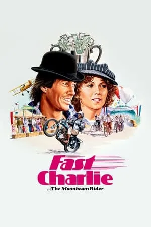 Fast Charlie... the Moonbeam Rider (1979) [w/Commentary]