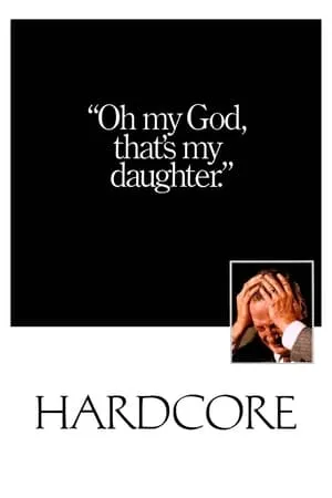 Hardcore (1979) [w/Commentary]