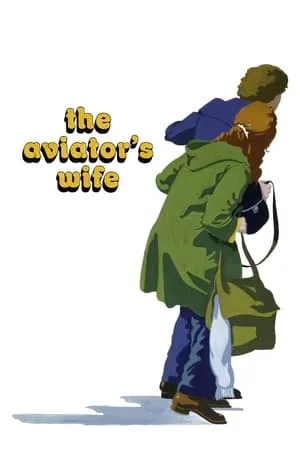 The Aviator's Wife (1981) La femme de l'aviateur [Remastered]