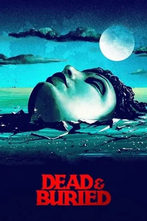 Dead & Buried (1981) + Extras [w/Commentaries]