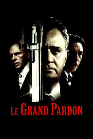 Le grand pardon / The Big Pardon (1982)