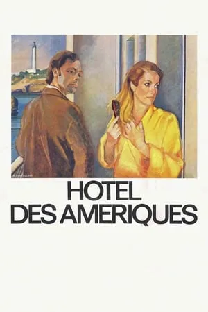 Hôtel des Amériques (1981)