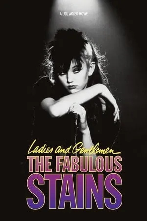 Ladies and Gentlemen, the Fabulous Stains (1982) [w/Commentaries]