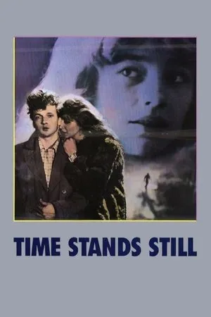Time Stands Still (1982) Megáll az idö