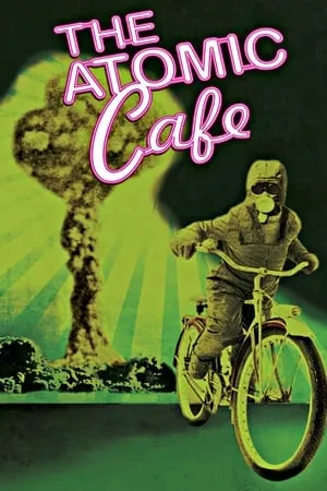 The Atomic Cafe (1982) + Extras