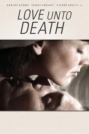 Love Unto Death (1984) L'amour à mort [w/Commentary]