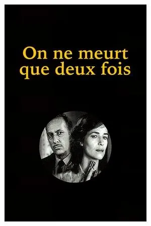 On ne meurt que deux fois / He Died with His Eyes Open (1985)