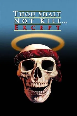 Thou Shalt Not Kill... Except (1985) [UNCUT]+ Commentary