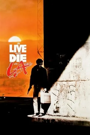 To Live and Die in L.A. (1985) [REMASTERED] + Extras