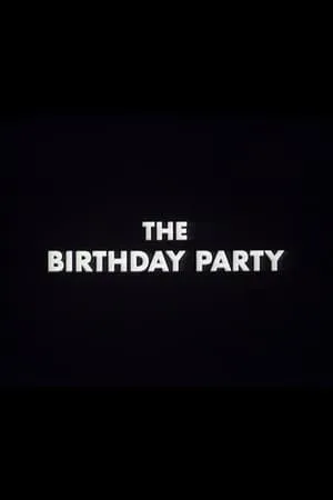 The Birthday Party (1987) [British Film Institute]