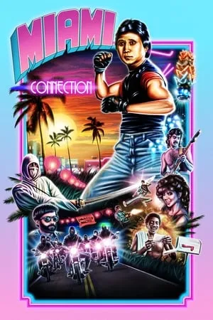 Miami Connection (1987) [w/Commentary]
