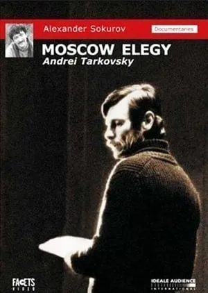 The Moscow Elegy (1987) Moskovskaya elegiya