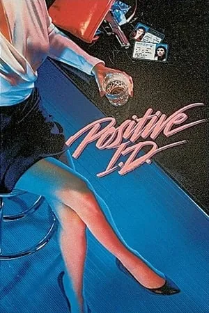 Positive I.D. (1986)