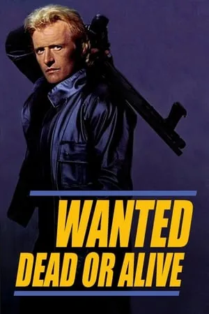 Wanted: Dead or Alive (1986)