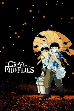 Hotaru no haka / Grave of the Fireflies (1988)