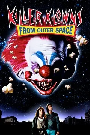 Killer Klowns from Outer Space (1988) [4K, Ultra HD]