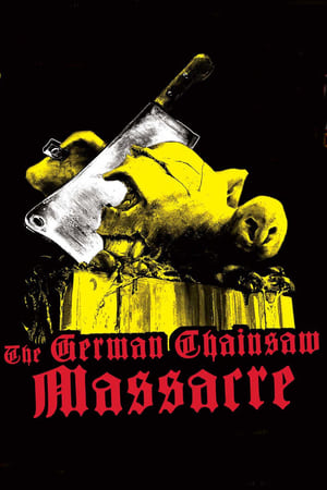 The German Chainsaw Massacre (1990) Das deutsche Kettensägen Massaker