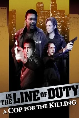 In the Line of Duty: A Cop for the Killing (1990)