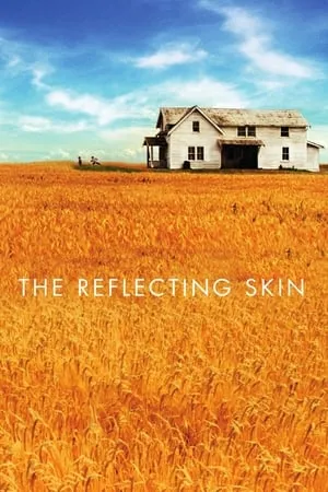 The Reflecting Skin (1990) [w/Commentary]