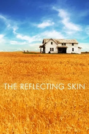 The Reflecting Skin (1990) [w/Commentary]