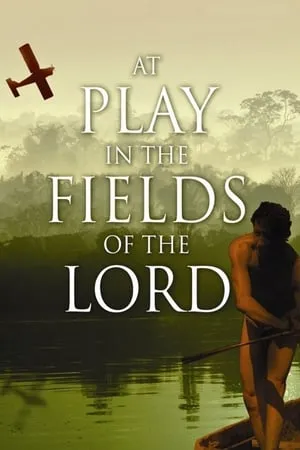 At Play in the Fields of the Lord (1991) + Bonus