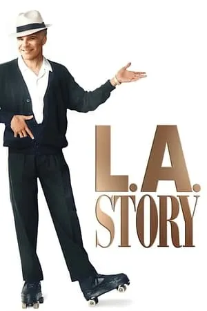 L.A. Story (1991)