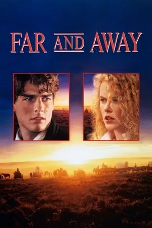 Far and Away (1992) [Remastered]