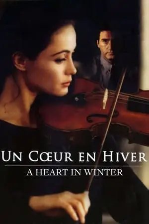 A Heart in Winter (1992) Un coeur en hiver